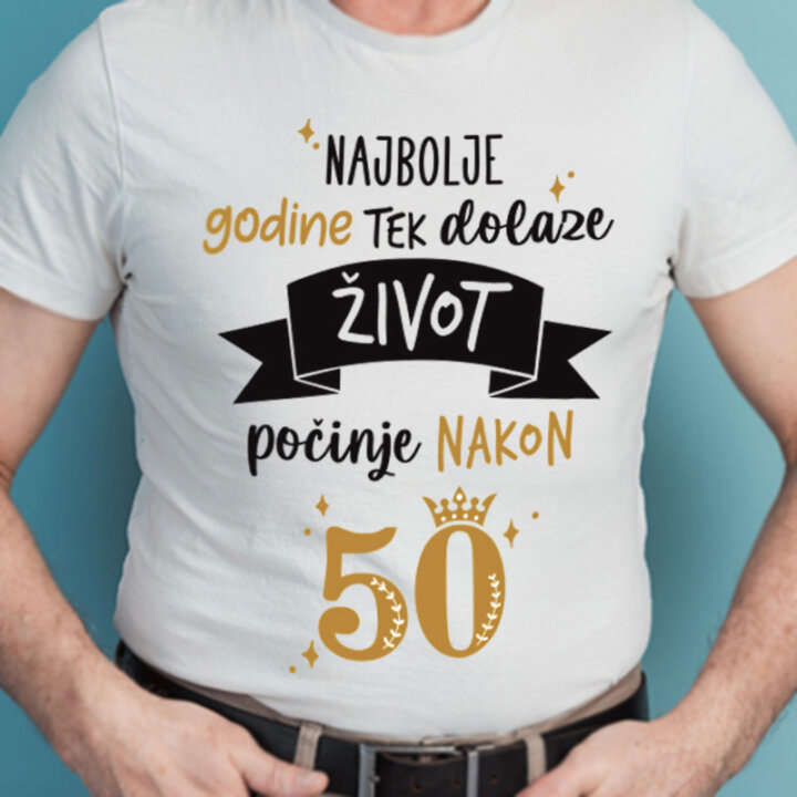 MAJICA SA ŠALJIVIM NATPISOM Najbolje godine tek dolaze 50god XL