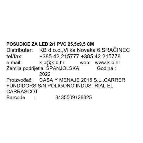 POSUDICE ZA LED 2/1 PVC 25,5x9,5 CM
