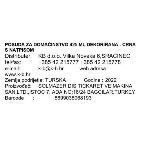 POSUDA ZA DOMAĆINSTVO 425 ML DEKORIRANA - CRNA S NATPISOM