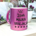 ŠALICA KERAMIČKA S TISKOM U POKLON KUTIJI GLITER ROZA - Žena, majka, kraljica