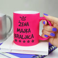 ŠALICA KERAMIČKA S TISKOM U POKLON KUTIJI NEON ROZA - Žena, majka, kraljica