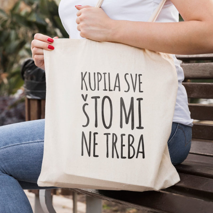 VREĆICA PLATNENA S TISKOM Kupila sve što mi ne treba...DUGA RUČKA 140g