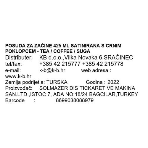 POSUDA ZA ZAČINE 425 ML SATINIRANA S CRNIM POKLOPCEM - TEA / COFFEE / SUGAR