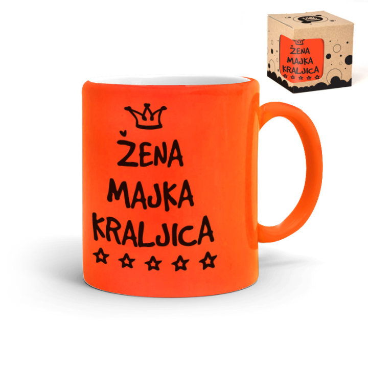 ŠALICA KERAMIČKA S TISKOM U POKLON KUTIJI NEON NARANČASTA - Žena,majka,kraljica