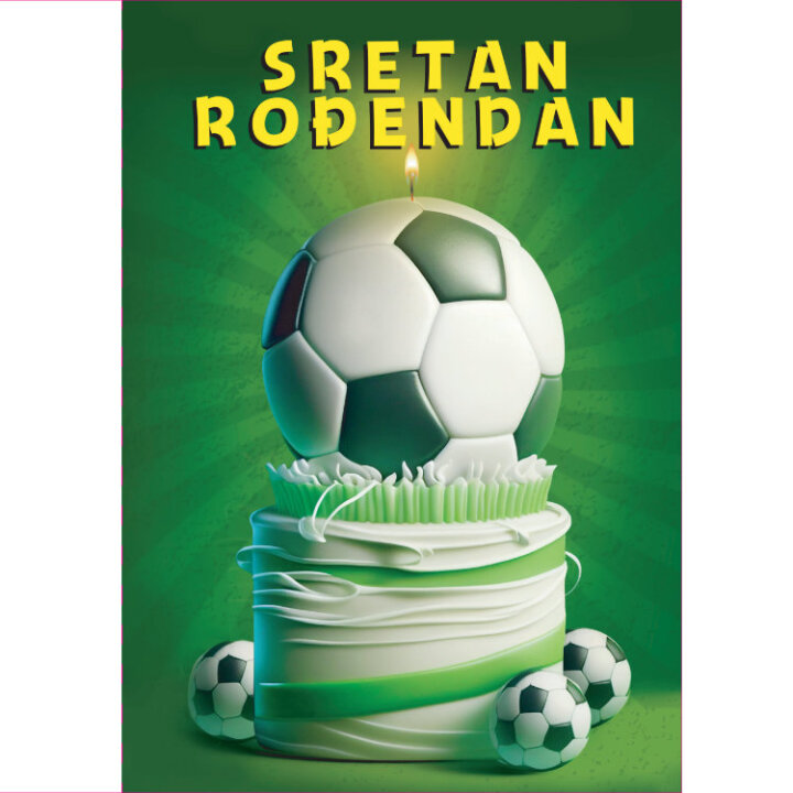 ROĐENDANSKA ČESTITKA - SRETAN ROĐENDAN - NOGOMETNA TORTA