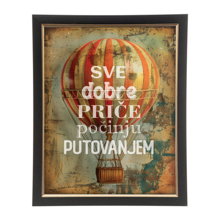 ZIDNA SLIKA UOKVIRENA 40x50cm MOTIV Sve dobre priče počinju putovanjem