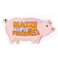MAGNET HDF PRAŠČIĆ 11,5x6,2 cm - Makni se od frižidera