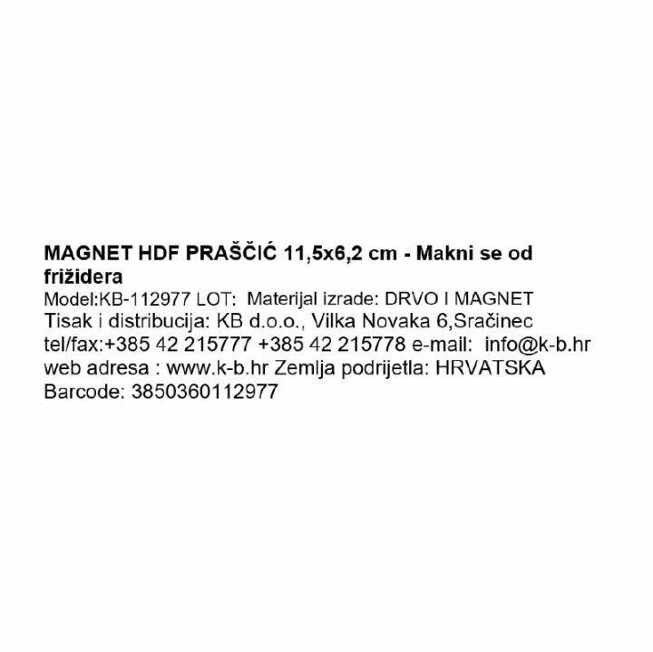 MAGNET HDF PRAŠČIĆ 11,5x6,2 cm - Makni se od frižidera