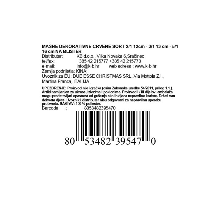 MAŠNE DEKORATIVNE CRVENE SORT 2/1 12cm - 3/1 13 cm - 5/1 16 cm NA BLISTERU