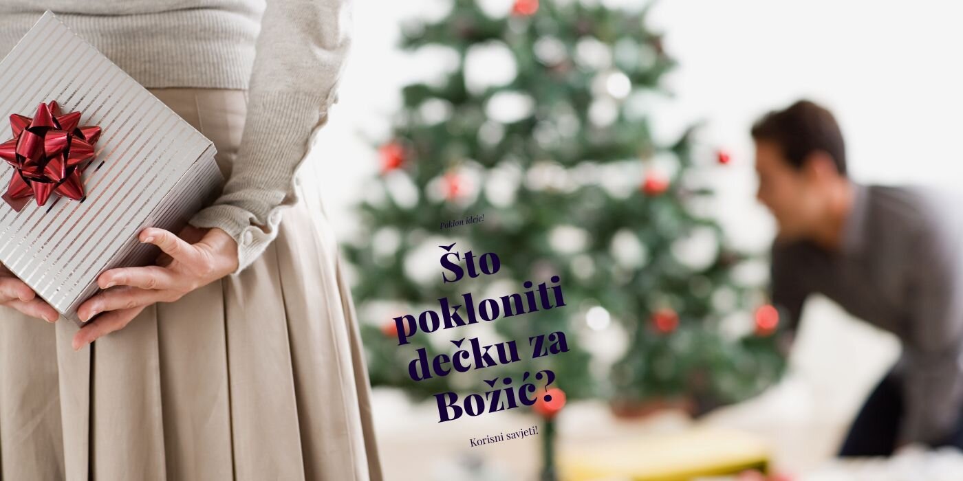 Što pokloniti dečku za Božić